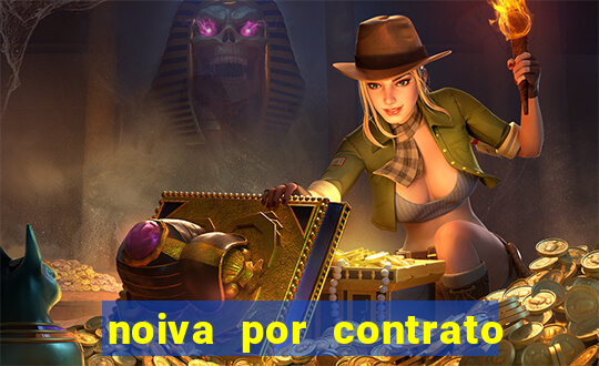 noiva por contrato filme completo dublado